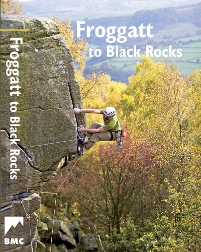 BMC New Definitive Froggatt to Black Rocks Guide  © BMC