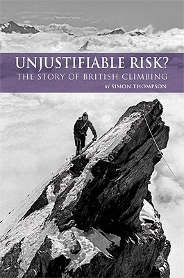 Unjustifiable Risk? by Simon Thompson