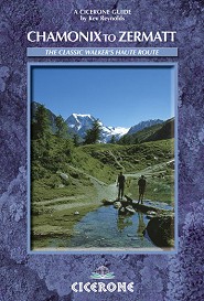 Chamonix to Zermatt - A Cicerone guide by Kev Reynolds  © Cicerone & Kev Reynolds