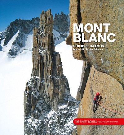 Mont Blanc - The Finest Routes  © Vertebrate Publishing