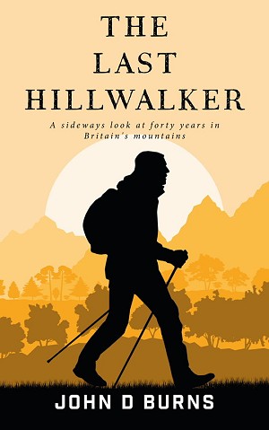 The Last Hillwalker cover  © John Burns