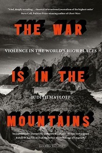 The War is in the Mountains  © Judith Matloff