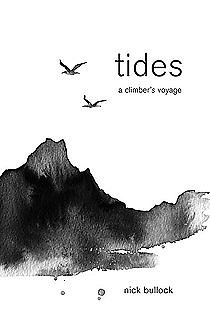Out now: Tides by Nick Bullock, Products, gear, insurance Premier Post, 1 weeks @ GBP 70pw