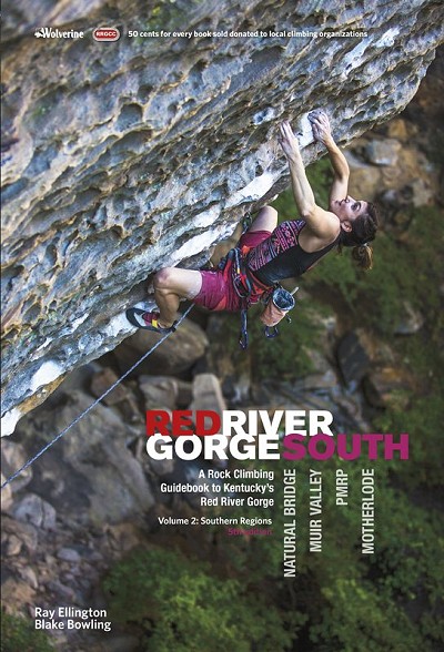 Red River Gorge South 5th Edition cover photo  © Ray Ellington and Blake Bowling