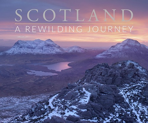 Scotland a rewilding journey cover pic  © Scotland: the big picture