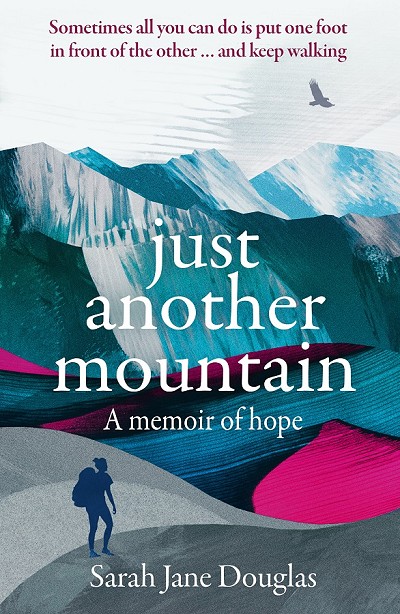Just Another Mountain cover  © Elliott & Thompson Ltd