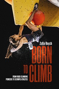 Born to Climb by Zofia Reych.  © UKC Articles