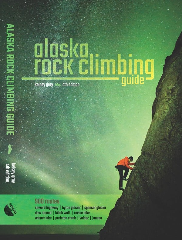 Alaska Rock Climbing - 4the Edition  © Kelsey Gray
