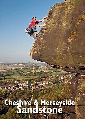 Cover of recent guidebook – Pete Chadwick climbing a modern Helsby testpiece