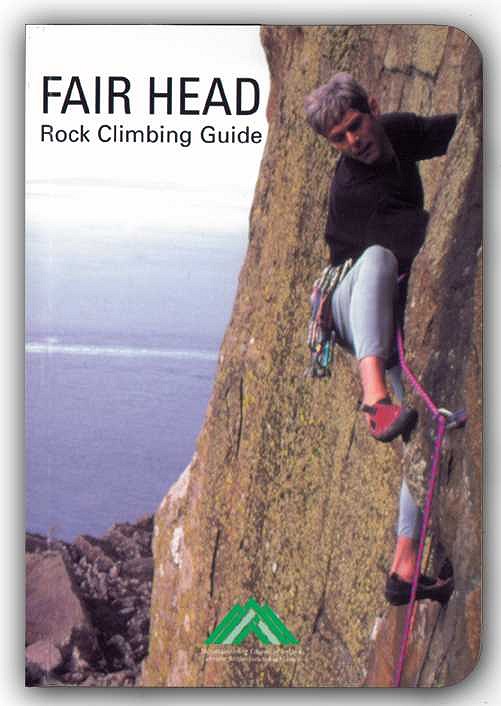Fair Head Rock Climbing Guide by Calvin Torrans and Clare Sheridan , MCI, 2002